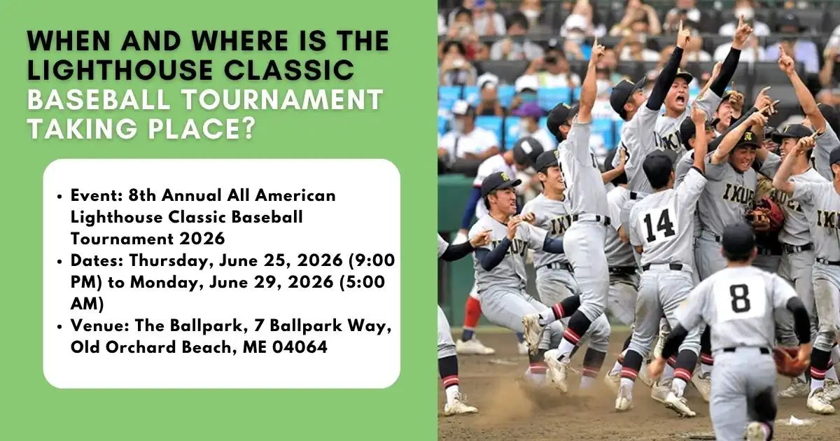 Details for the 2026 Lighthouse Classic Baseball Tournament at The Ballpark in Maine.