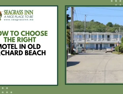 How to Choose the Right Motel in Old Orchard Beach